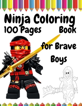 Paperback 100 Pages Ninja Coloring Book for Brave Boys Book