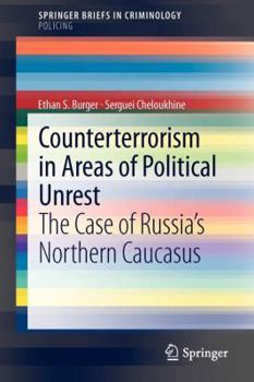 Paperback Counterterrorism in Areas of Political Unrest: The Case of Russia's Northern Caucasus Book