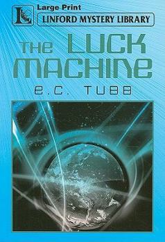 Paperback The Luck Machine [Large Print] Book