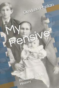Paperback My Pensive: Reflections of My History Book