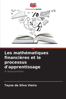 Paperback Les mathématiques financières et le processus d'apprentissage [French] Book