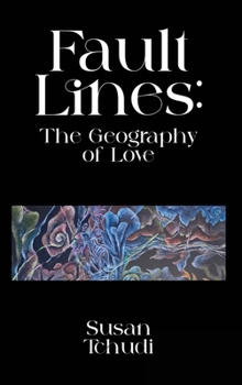 Hardcover Fault Lines: The Geography of Love Book