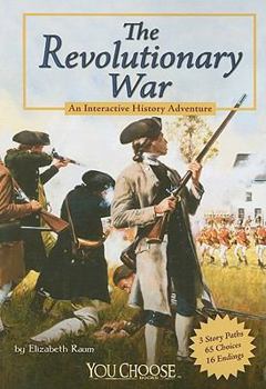 Paperback The Revolutionary War: An Interactive History Adventure Book