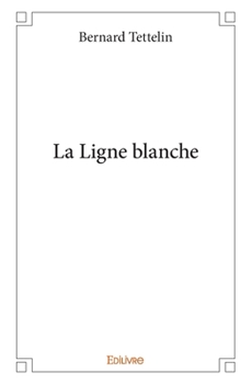 Paperback La Ligne blanche [French] Book