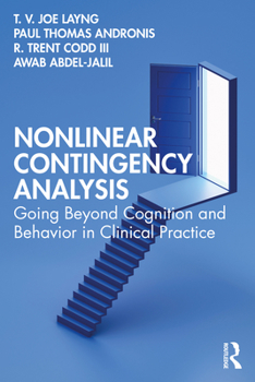 Paperback Nonlinear Contingency Analysis: Going Beyond Cognition and Behavior in Clinical Practice Book