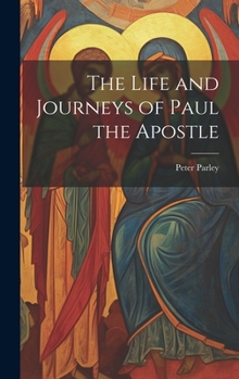 Hardcover The Life and Journeys of Paul the Apostle Book