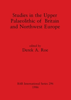 Paperback Studies in the Upper Palaeolithic of Britain and Northwest Europe Book