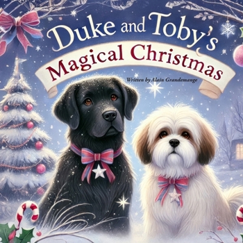 Duke and Toby's Magical Christmas (Brothers Forever)