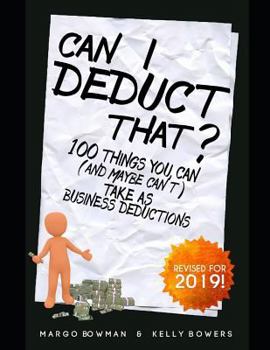 Paperback Can I Deduct That?: 100 Things You Can (and Maybe Can't) Take as Business Deductions Book