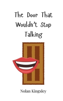 Paperback The Door That Wouldn't Stop Talking Book