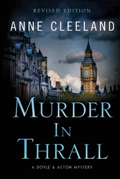 Murder In Thrall - Book #1 of the Doyle & Acton