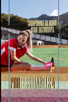 Professionnel IV: Championnat Du Monde: Stade Des Groupes