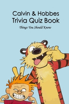Paperback Calvin & Hobbes Trivia Quiz Book: Things You Should Know Book