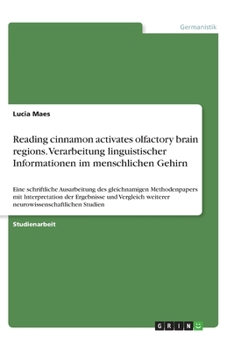 Reading cinnamon activates olfactory brain regions. Verarbeitung linguistischer Informationen im menschlichen Gehirn (German Edition)