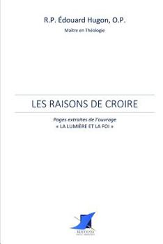 Paperback Les raisons de croire [French] Book