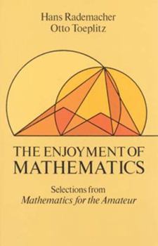 Paperback The Enjoyment of Mathematics: Selections from Mathematics for the Amateur Book