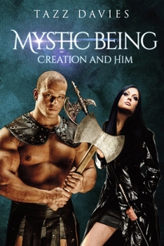 Paperback Mystic Being: Creation and Him Book