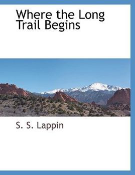 Paperback Where the Long Trail Begins Book