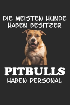 Paperback Die meisten Hunde haben Besitzer Pitbulls haben Personal: Taschenkalender f?r Sept. 2019 bis Dezember 2020 A5 Terminplaner Wochenplaner Terminkalender [German] Book