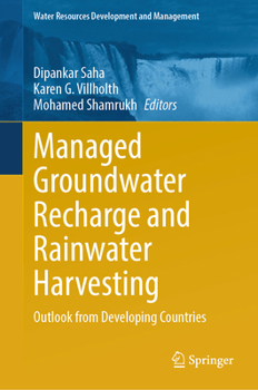 Hardcover Managed Groundwater Recharge and Rainwater Harvesting: Outlook from Developing Countries Book