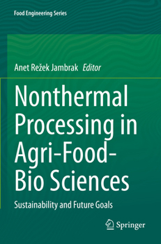Paperback Nonthermal Processing in Agri-Food-Bio Sciences: Sustainability and Future Goals Book
