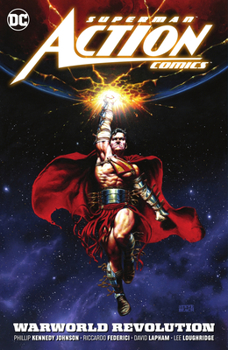 Paperback Superman: Action Comics Vol. 3: Warworld Revolution Book
