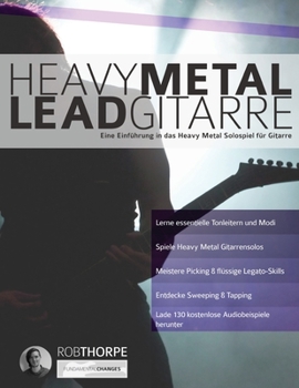 Paperback Heavy Metal Leadgitarre: Eine Einführung in das Heavy Metal Solospiel für Gitarre [German] Book