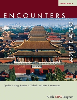 Paperback Encounters: Chinese Language and Culture, Student Book 4 Book