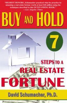 Paperback Buy and Hold: 7 Steps to a Real Estate Fortune Book