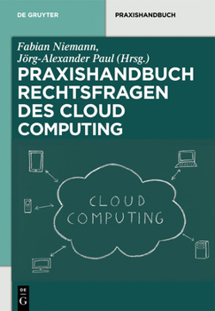 Hardcover Rechtsfragen Des Cloud Computing: Herausforderungen Für Die Unternehmerische PRAXIS [German] Book