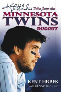 Hardcover Kent Hrbek's Tales from the Minnesota Twins Dugout Book