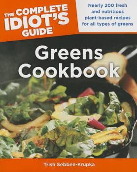 Paperback The Complete Idiot's Guide Greens Cookbook (Complete Idiot's Guide to) Book