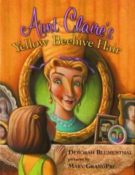 Hardcover Aunt Claire's Yellow Beehive Hair Book