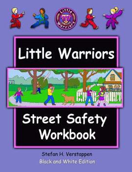 Paperback The Little Warriors Street Safety Workbook: Economy Edition: Street Smarts and Self-Defense for KIds Book