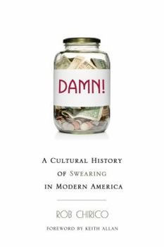 Paperback Damn!: A Cultural History of Swearing in Modern America Book