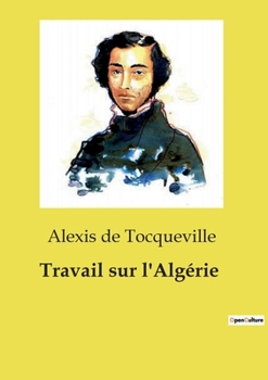 Paperback Travail sur l'Algérie [French] Book