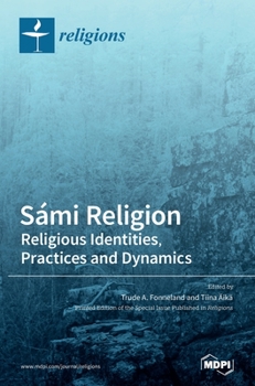 Hardcover Sámi Religion: Religious Identities, Practices and Dynamics Book