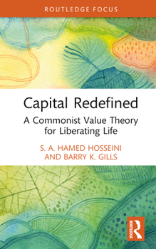 Hardcover Capital Redefined: A Commonist Value Theory for Liberating Life Book