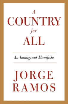 Paperback A Country for All: An Immigrant Manifesto Book