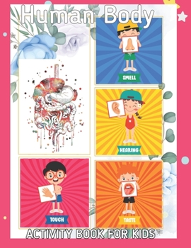 Human Body Activity Book For Kids: An Amazing Inside-Out Tour of the Human Body (National Geographic Kids) - Bones, Muscles, Blood, Nerves and How They Work (Coloring Books) (Dover Children's Science 