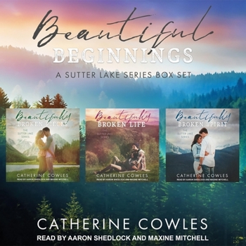 Beautiful Beginnings: A Sutter Lake Series Box Set: Books 1-3 - Book  of the Sutter Lake