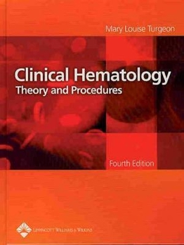 Hardcover Clinical Hematology: Theory and Procedures Book