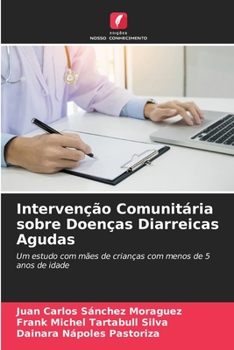 Paperback Intervenção Comunitária sobre Doenças Diarreicas Agudas [Portuguese] Book