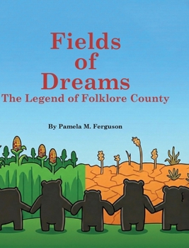 Hardcover Fields of Dreams: The Legend of Folklore County Book