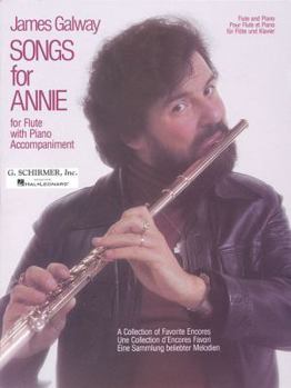 Paperback Songs for Annie: A Collection of Favorite Encores for Flute with Piano Accompaniment Book