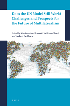 Hardcover Does the Un Model Still Work? Challenges and Prospects for the Future of Multilateralism Book