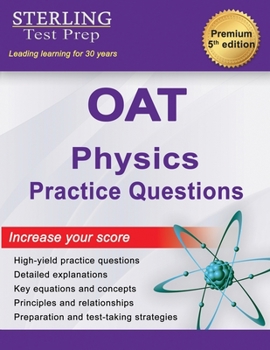 Paperback OAT Physics Practice Questions: High Yield OAT Physics Practice Questions with Detailed Explanations Book