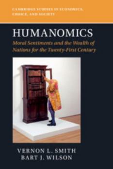 Paperback Humanomics: Moral Sentiments and the Wealth of Nations for the Twenty-First Century Book