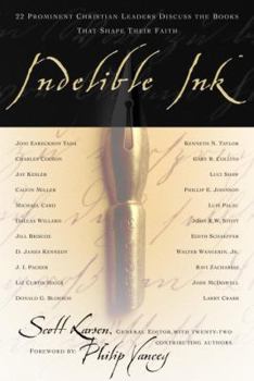Hardcover Indelible Ink: 22 Prominent Christian Leaders Discuss the Books That Shape Their Faith Book