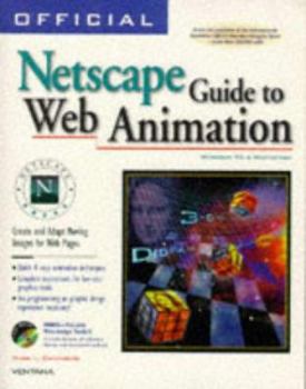 Paperback Official Netscape Guide to Web Animation: Windows 95 & Macintosh Book